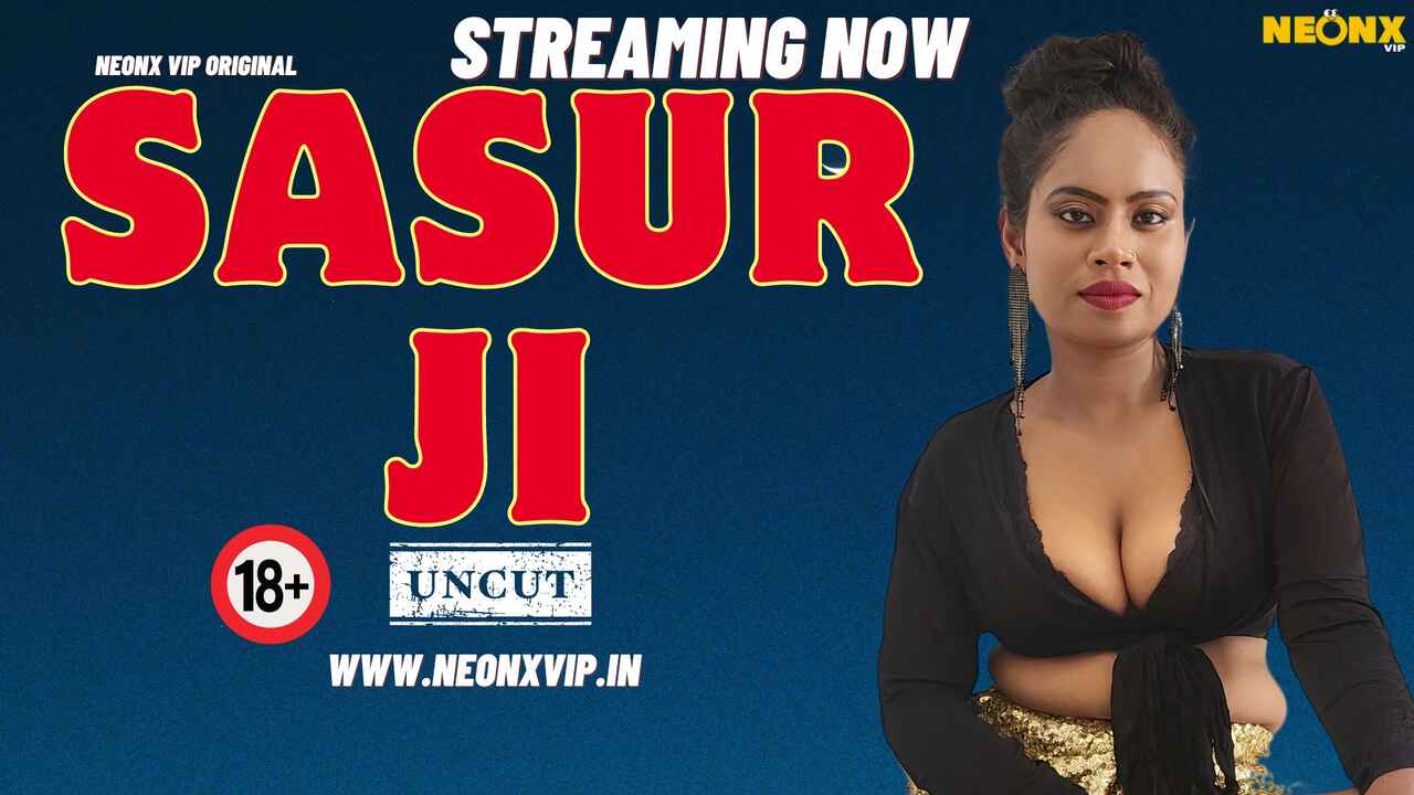 Sasur Ji 2024: Adegan Mesum Panas Dan Liar Dari Neonx Originals